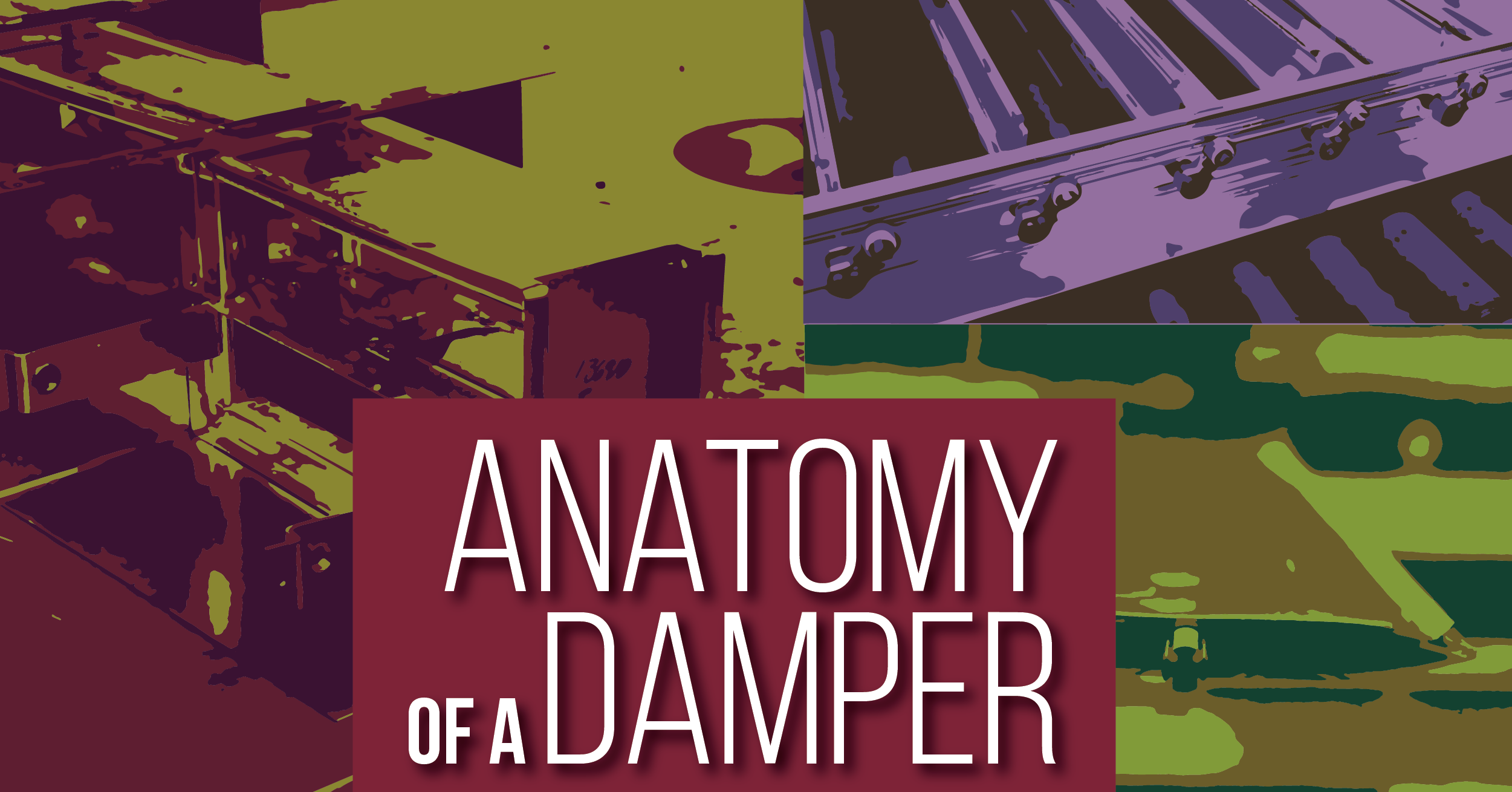 Anatomy of a Damper