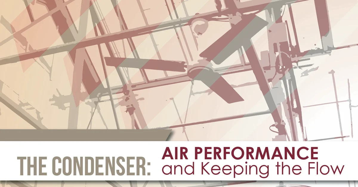 The Condenser - Air Performance and Keeping the Flow