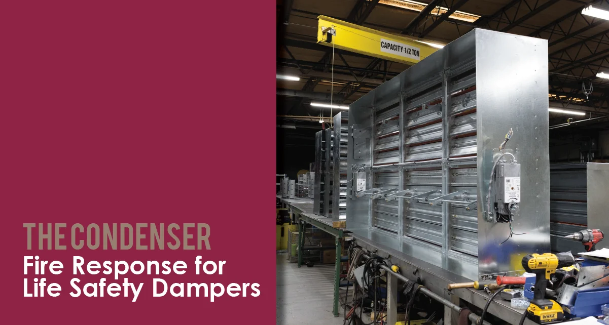 The Condenser - Fire Response for Life Safety Dampers
