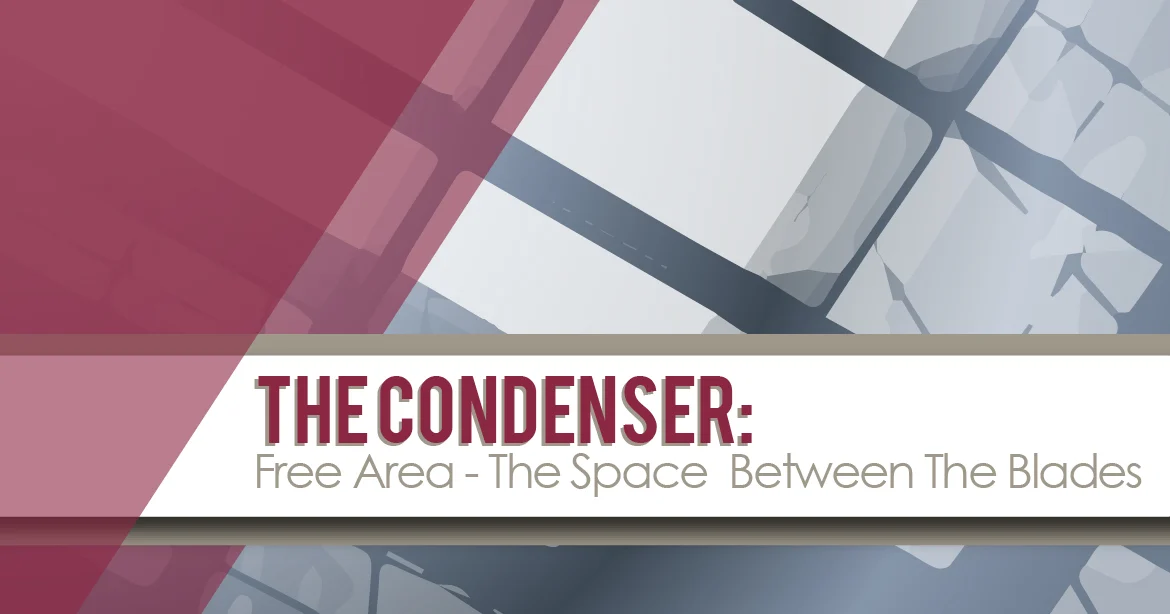 The Condenser: Free Area - The Space Between Blades