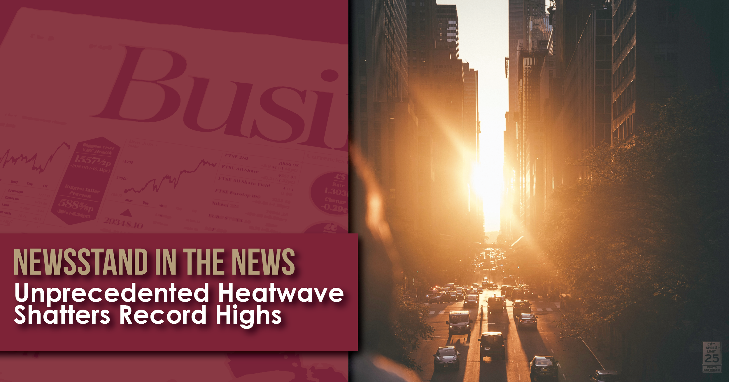 Newsstand in the News - Unprecedented Heatwave Shatters Record Highs