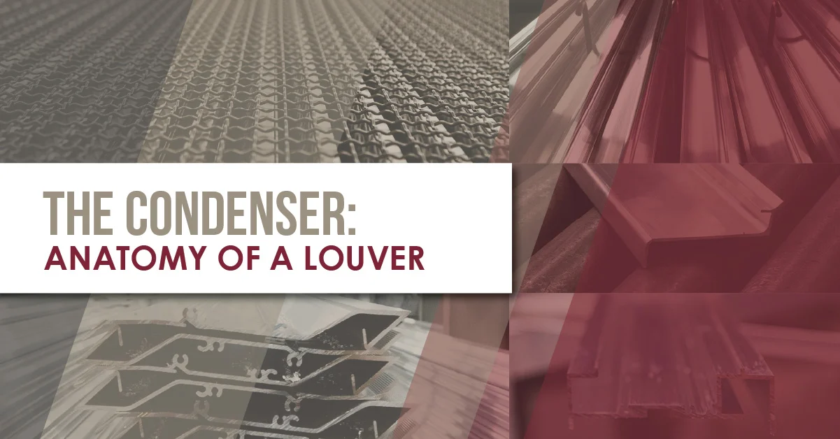 The Condenser - Anatomy of a Louver