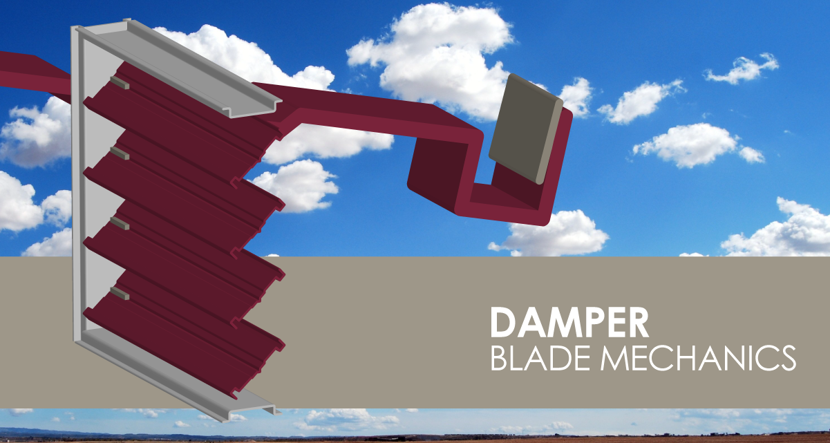 Damper Blade Mechanics