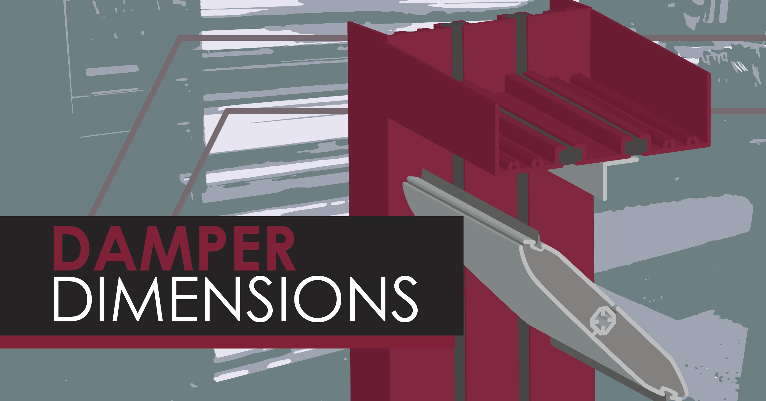 Damper Dimensions - Sizing control dampers for the best fit