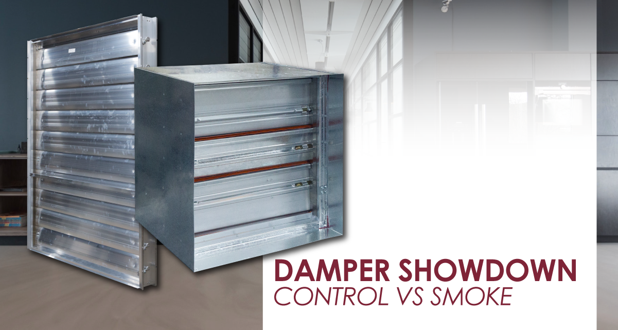 Damper Showdown - Control Dampers vs Smoke Dampers