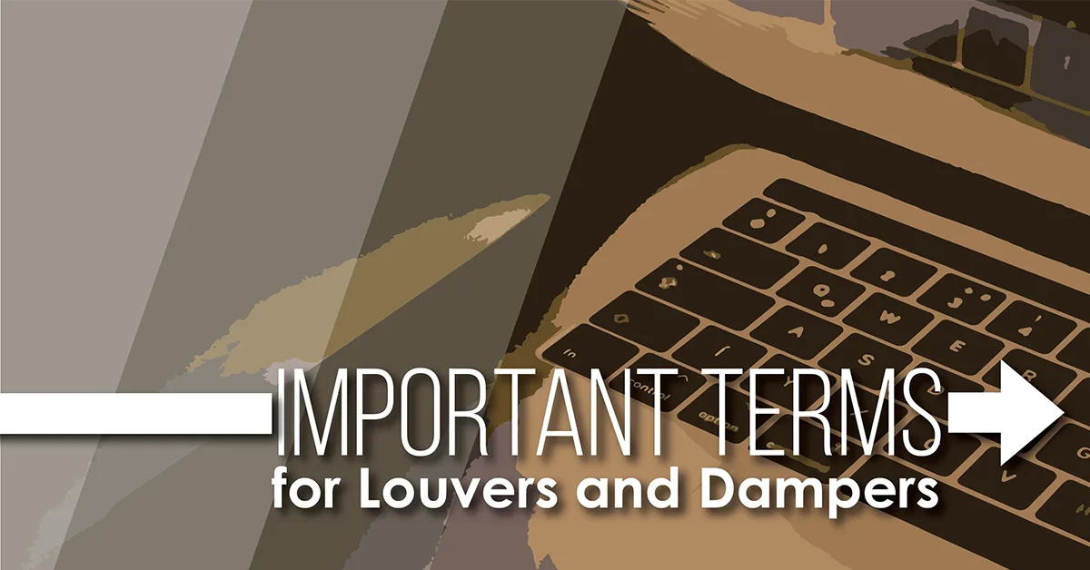 Important Terms for Louvers and Dampers