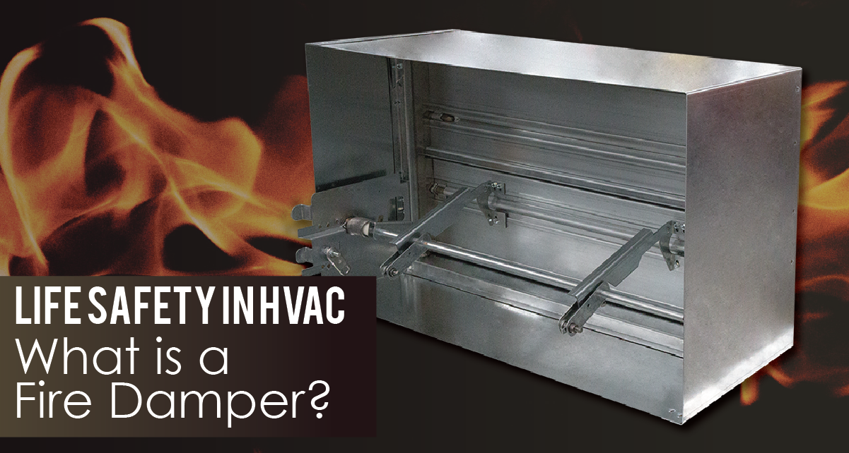 Life Safety in HVAC - What is a Fire Damper?