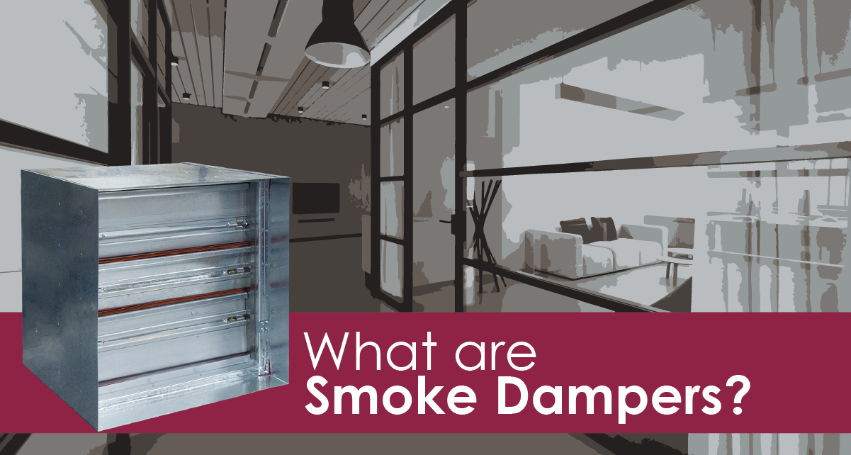 Life Safety in HVAC - What are Smoke Dampers?