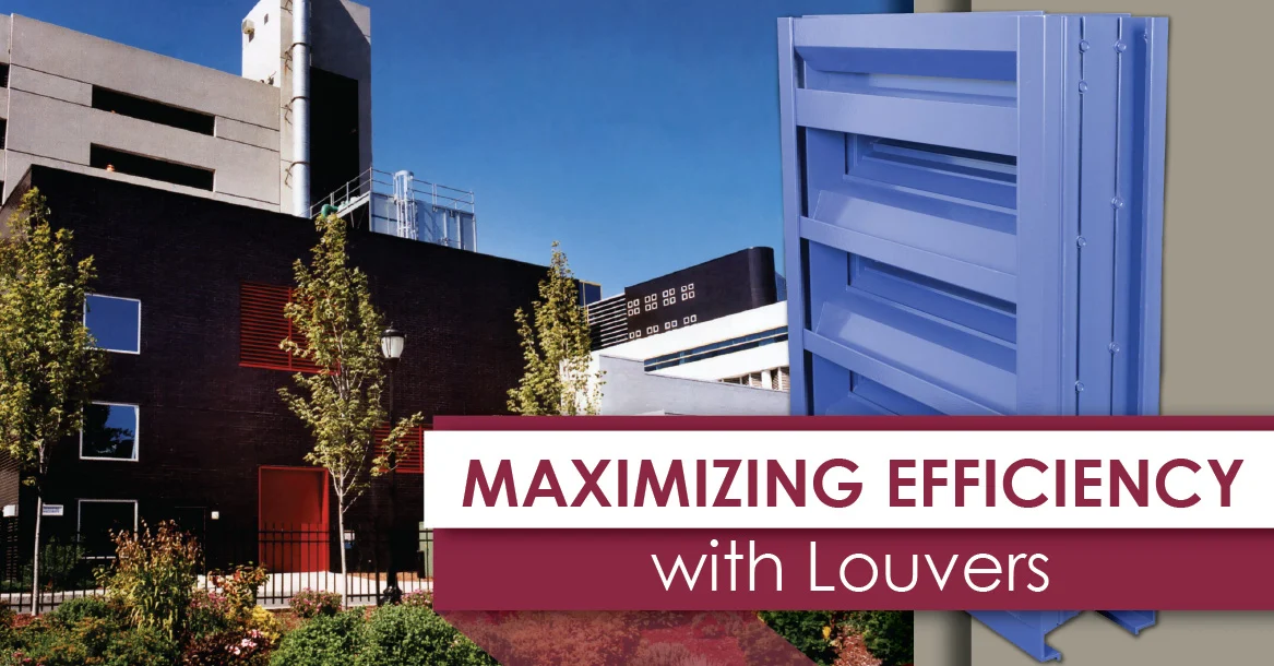 Maximizing Efficiency with Louvers