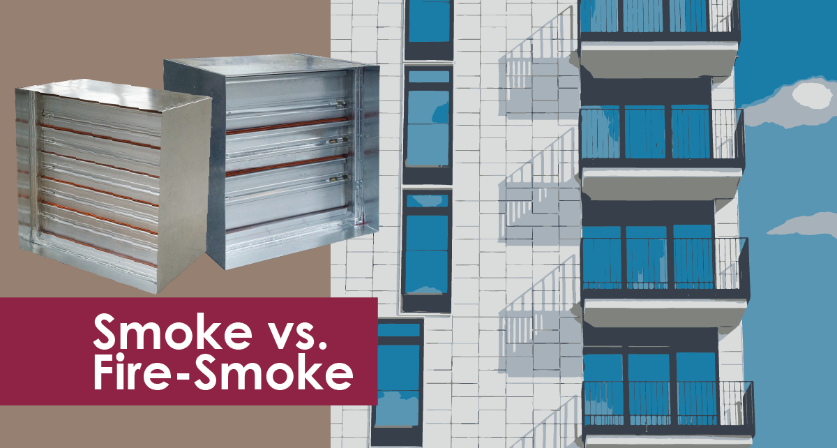 Smoke vs Fire-Smoke Dampers