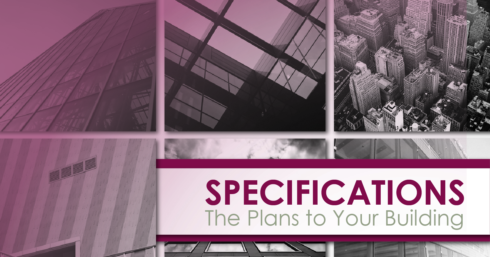 Specifications are the plans to your building!
