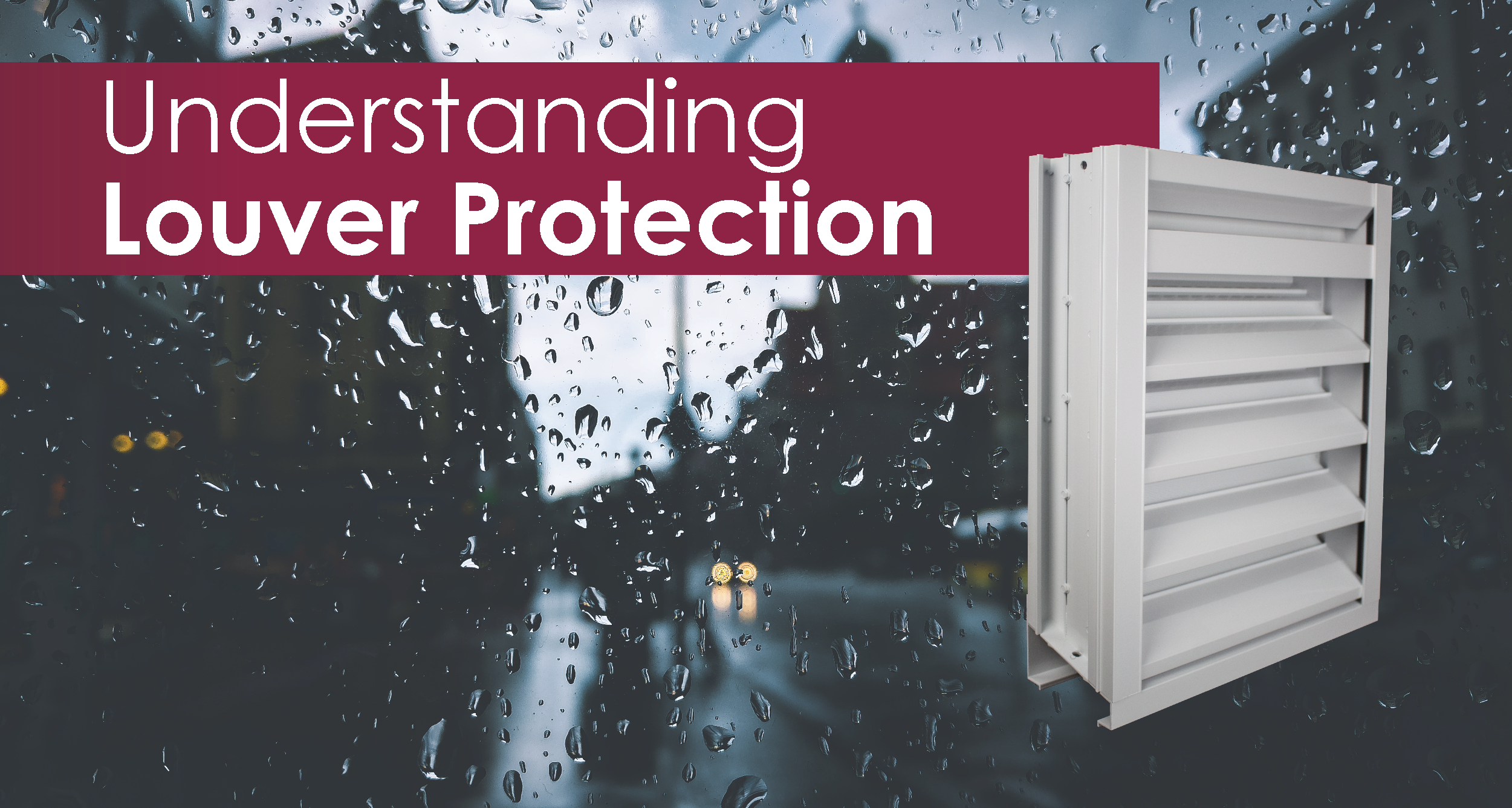 Understanding Louver Protection